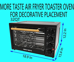 More Taste 32QT Combo Toster Air Fryer Oven ,1400W Knob Control Countertop Oven Black,Rotisserie,Dehydrator 30L XL Fits 12'' Pizza